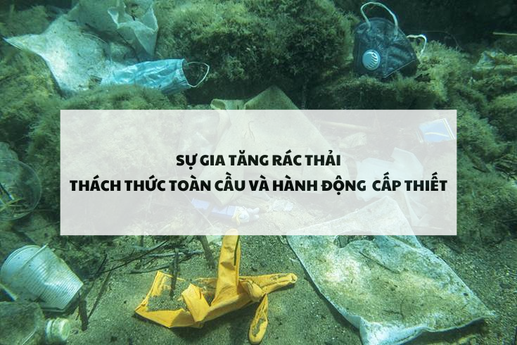 Sự gia tăng rác thải: Thách thức toàn cầu