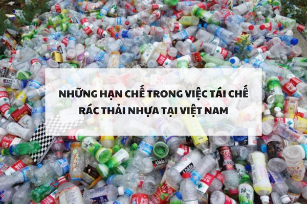 Những hạn chế trong việc tái chế rác thải nhựa tại Việt Nam